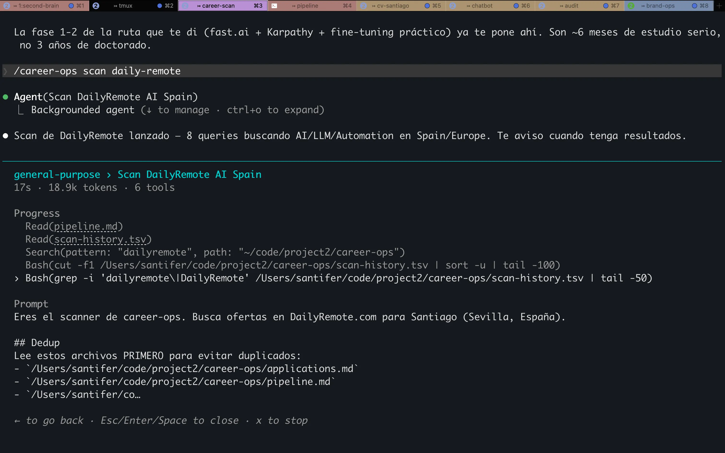 Modo scan en acción: agente Claude Code lanzando búsqueda en DailyRemote con 8 queries, leyendo pipeline.md y scan-history.tsv para dedup